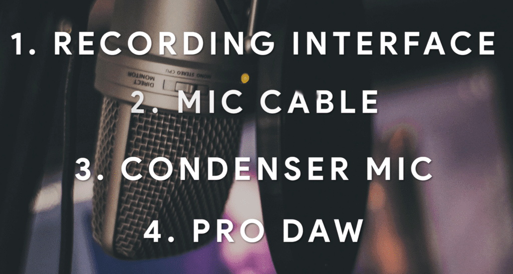 These are 4 pieces of equipment you'll need when recording from home.