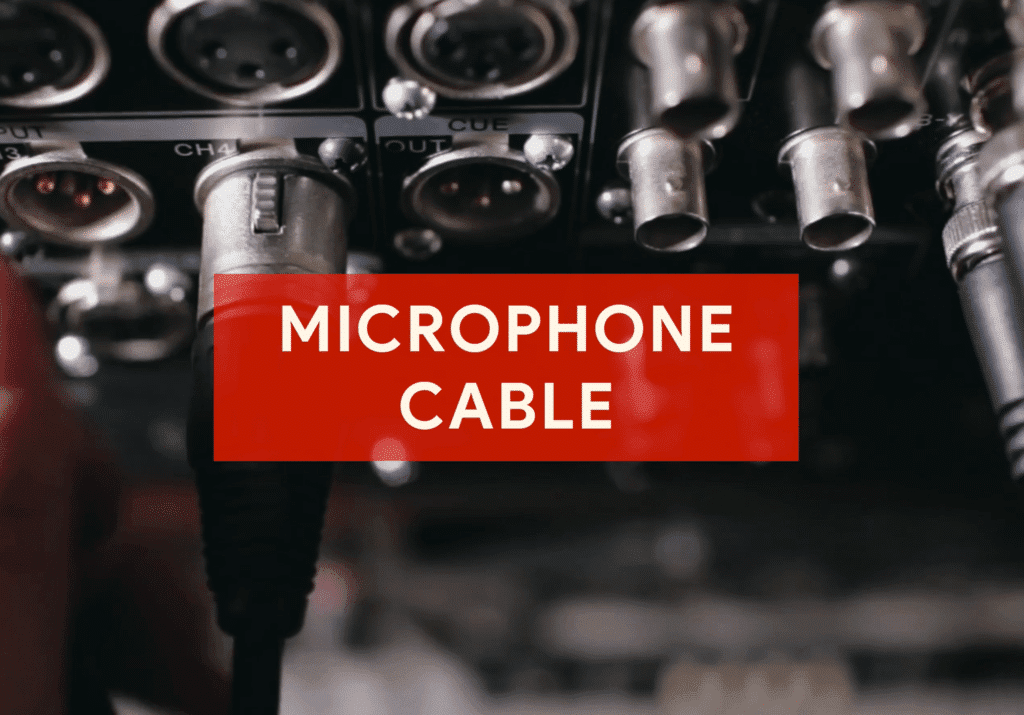 A microphone cable is much more important than typical thought.